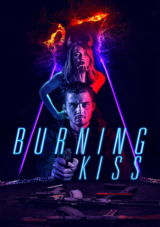 Burning Kiss 2018 BluRay 280Mb Hindi Dual Audio 480p