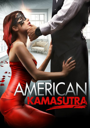 American Kamasutra 2018 HDRip 300Mb Hindi Dual Audio 480p Watch Online Full Movie Download bolly4u