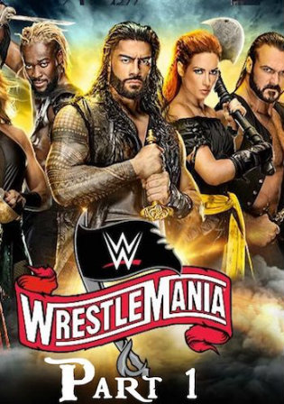 WWE WrestleMania 36 2020 PPV WEBRip Part 1 750MB 720p Watch Online Free Download bolly4u
