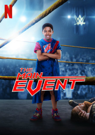 The Main Event 2020 WEBRip 300Mb Hindi Dual Audio 480p Watch Online Full Movie Download bolly4u