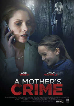 A Mothers Crime 2017 WEBRip 650MB Hindi Dual Audio 720p Watch Online Full Movie Download bolly4u