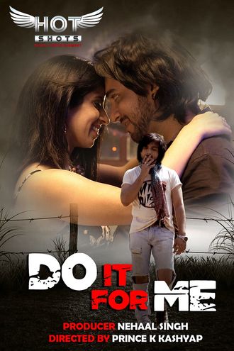 [18+] Do it For Me (2020) Hindi 720p WEBRip (Short Movie) | HotShots