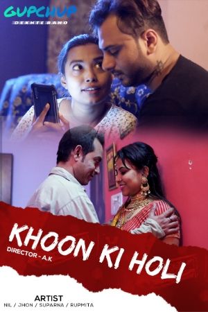[18+] Khoon Ki Holi (2020) Hindi Hot S01 Complete 720p HDRip | GupChup [Epi 1-4 Added]