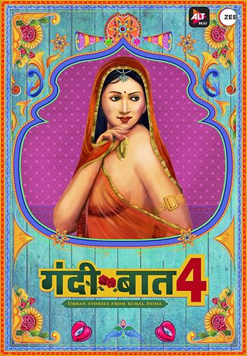 [18+] Gandi Baat: Season 4 (2020) Hindi Complete WEB-DL 480p 720p 1080p [ALL Episodes] | ALTBalaji