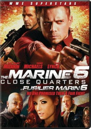 The Marine 6 Close Quarters 2018 WEB-DL 300MB Hindi Dual Audio 480p Watch Online Full Movie Download bolly4u