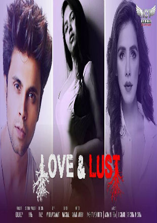 Love and Lust 2020 HDRip 150MB Hindi 720p