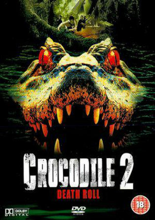 Crocodile 2 Death Swamp 2002 WEB-DL 700Mb Hindi Dual Audio 720p Watch Online Full Movie Download bolly4u