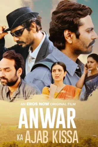 Anwar Ka Ajab Kissa (2020) Hindi WEB-DL 1080p 720p & 480p x264 HD | Full Movie [ErosNow]