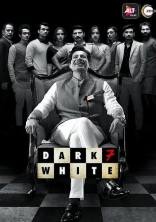 Dark 7 White 2020 WEB-DL 1.1GB Hindi Complete S01 Download 720p Watch Online Free bolly4u