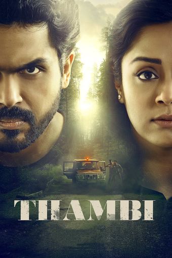 Thambi (2019) UNCUT WEB-DL Dual Audio [Hindi & Tamil] 1080p 720p 480p [x264/HEVC] HD | Full Movie