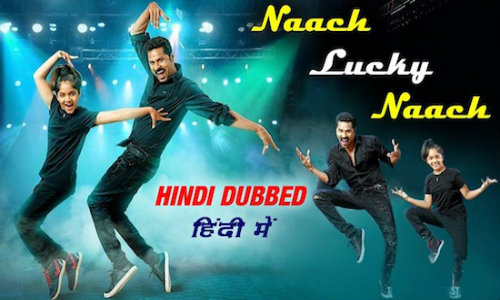 Naach Lucky Naach 2020 HDRip 950MB Hindi Dubbed 720p