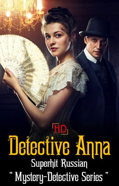 Detective Anna (Season 1) [Hindi ORG 2.0] WEB-DL 720p HEVC [Episode’s 38-49 Added !] | Russian TV-Show