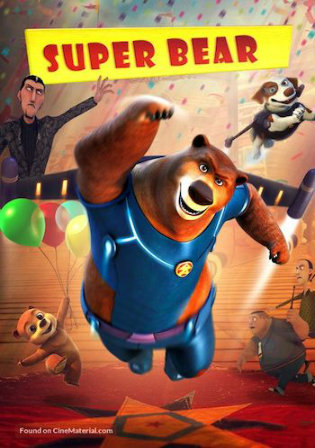 Super Bear 2019 WEBRip 300Mb Hindi Dual Audio 480p Watch Online Full Movie Download bolly4u