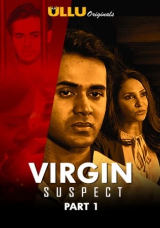 Virgin Suspect 2020 WEB-DL 500Mb Hindi Part 01 ULLU 720p