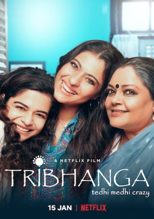 Tribhanga Tedhi Medhi Crazy 2021 WEB-DL 650MB Hindi 720p Watch online Full Movie Download bolly4u