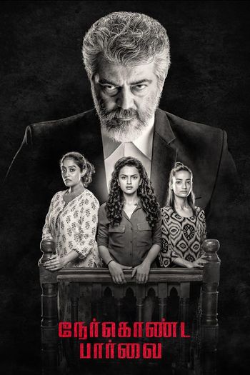 Nerkonda Paarvai (2019) UNCUT WEB-DL Dual Audio [Hindi & Tamil] 1080p 720p 480p [x264/HEVC] HD | Full Movie [Maha Rakshak]