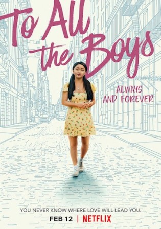 To All The Boys Always And Forever 2021 WEB-DL 350Mb Hindi Dual Audio 480p