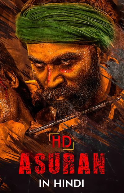 Asuran (2019) UNCUT WEB-DL Dual Audio [Hindi (ORG 2.0) & Tamil] 1080p 720p 480p [x264/HEVC] HD | Full Movie