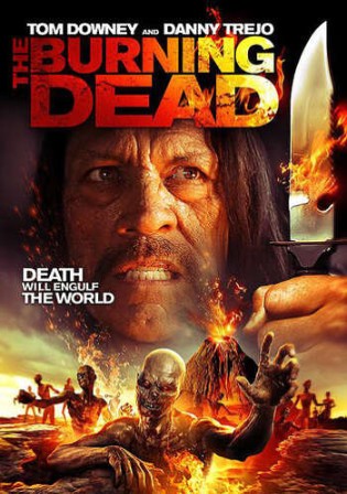 The Burning Dead 2015 BluRay 300Mb Hindi Dual Audio 480p Watch Online Full Movie Download bolly4u