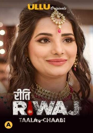 Riti Riwaj Tala Chaabi 2021 WEB-DL 280MB Hindi ULLU 720p Watch Online Free Download bolly4u