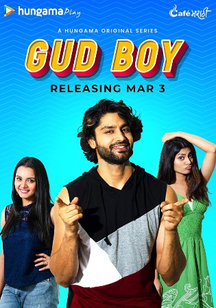 Gud Boy 2021 WEBRip 300MB Hindi S01 Download 480p