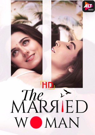 18+ The Married Woman 2021 WEB-DL 2GB Hindi S01 Download 720p Watch Online Free bolly4u