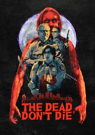 The Dead Don’t Die 2019 WEB-DL 300MB Hindi Dual Audio 480p
