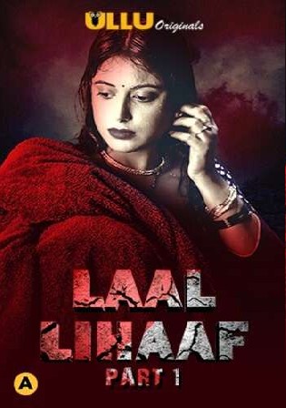 Laal Lihaaf 2021 WEB-DL 350MB Hindi ULLU S01 Part 01 Download 720p