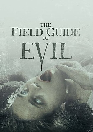 The Field Guide To Evil 2018 BluRay 400Mb UNRATED Hindi Dual Audio 480p Watch Online Full Movie Download bolly4u
