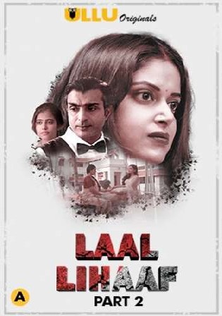 Laal Lihaaf 2021 WEB-DL 500MB Hindi Part 02 ULLU 720p