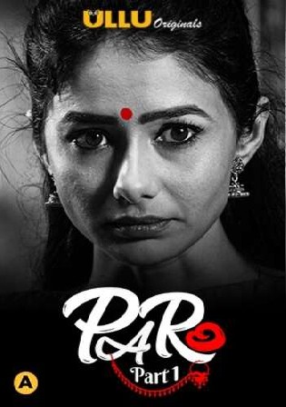 Paro 2021 WEB-DL 600Mb Hindi S01 ULLU 720p Watch Online Free Download  bolly4u