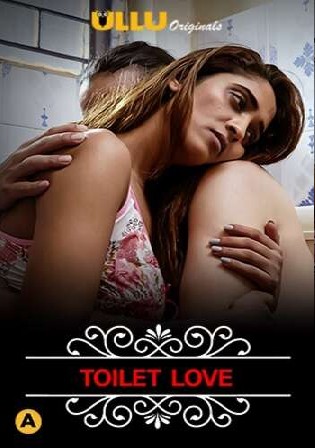 Charmsukh Toilet Love 2021 WEB-DL 150Mb Hindi ULLU 720p Watch Online Free Download bolly4u