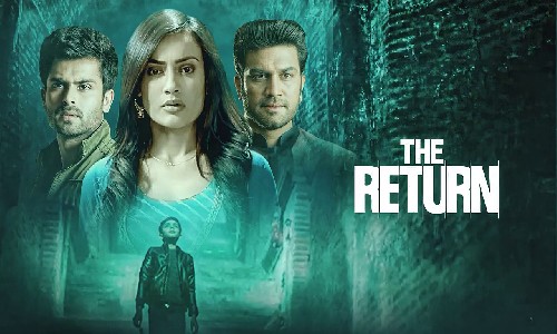 The Return 2021 WEB-DL 500Mb Hindi S02 Download 480p Watch online Free bolly4u