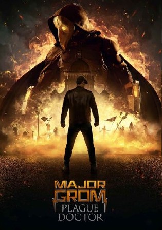 Major Grom Plague Doctor 2021 WEB-DL 450MB Hindi Dual Audio ORG 480p Watch Online Free Download bolly4u
