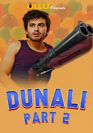 Dunali 2021 WEB-DL 450MB Hindi ULLU Part 02 720p