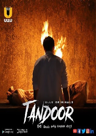 Tandoor 2021 WEB-DL 350MB Hindi S01 ULLU 480p