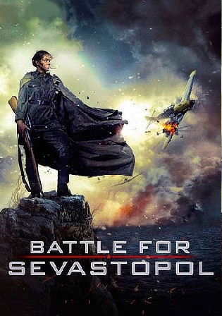 Battle For Sevastopol 2015 WEB-DL 400MB Hindi Dual Audio 480p Watch Online Full Movie Download bolly4u