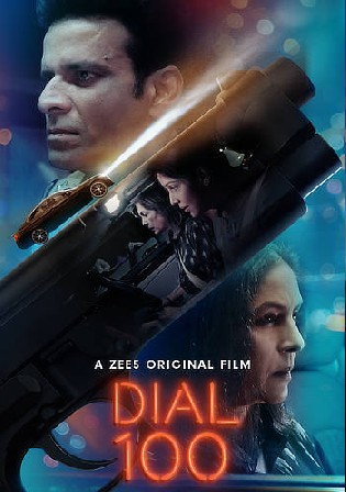 Dial 100 2021 WEB-DL 350Mb Hindi Movie Download 480p Watch Online Free bolly4u