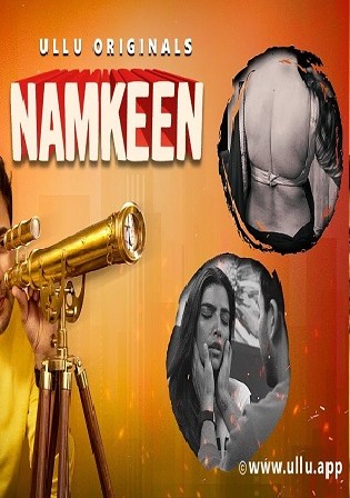 Namkeen 2021 WEB-DL 350Mb Hindi Part 01 ULLU 720p