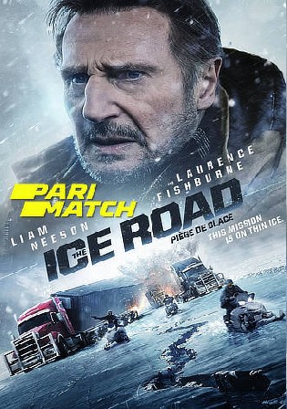 The Ice Road 2021 WEBRip 400Mb Hindi HQ Dual Audio 480p Watch Online Full Movie Download bolly4u