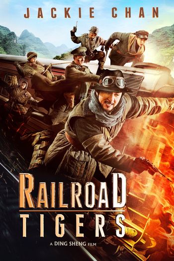 Railroad Tigers (2016) BluRay [Hindi ORG2.0 & Chinese] 1080p 720p 480p Dual Audio [x264/HEVC] HD | Full Movie