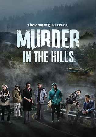 Murder In The Hills 2021 WEB-DL 1.7GB Hindi S01 Download 720p