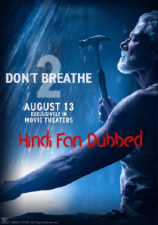 Dont Breathe 2 2021 WEBRip 350Mb Hindi (Fan Dub) Dual Audio 480p Watch Online Full Movie Download bolly4u