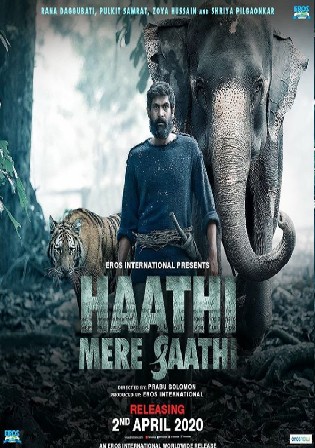 Haathi Mere Saathi 2021 WEB-DL 450MB Hindi Movie Download 480p Watch Online Free bolly4u