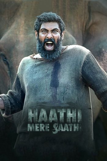 Haathi Mere Saathi (2021) WEB-DL [Hindi 2.0] 1080p 720p & 480p [x264/HEVC] HD | Full Movie [Eros Now]