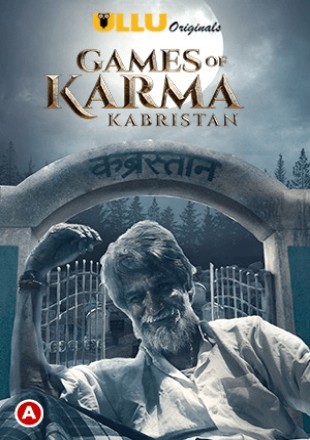 Kabristan Games of Karma 2021 WEB-DL 450Mb Hindi ULLU 720p
