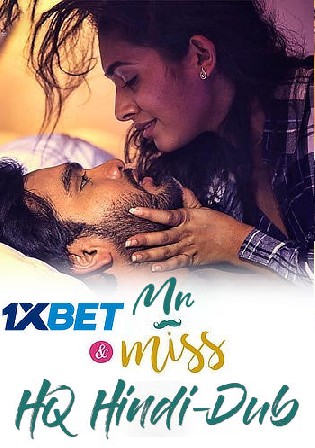 Mr and Miss 2021 WEB-DL 400MB Hindi Dubbed HQ 480p