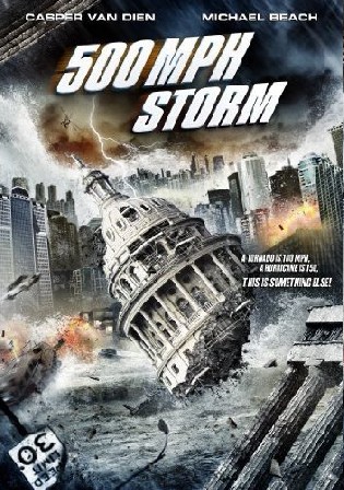 500 MPH Storm 2013 BluRay 300Mb Hindi Dual Audio 480p Watch Online Full Movie download bolly4u