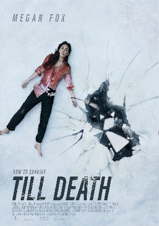 Till Death 2021 WEB-DL 650Mb Hindi Dual Audio 720p Watch Online Full Movie Download bolly4u