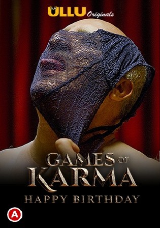 Games of Karma Happy Birthday 2021 WEB-DL 400Mb Hindi ULLU 720p